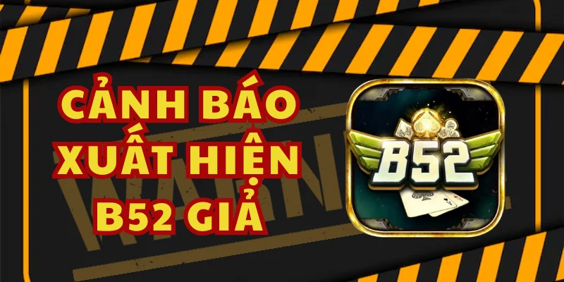 Phân biệt B52 thật khác hoàn toàn bản giả nếu bạn để ý kỹ
