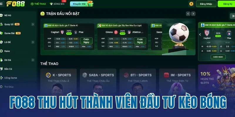 Fo88 thu hút thành viên đầu tư kèo bóng