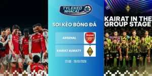soi keo nha cai arsenal vs kairat almaty