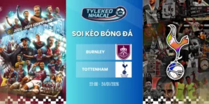soi keo nha cai burnley vs tottenham