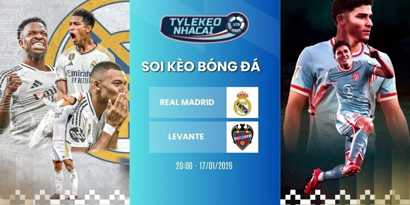 soi keo nha cai real madrid vs levante